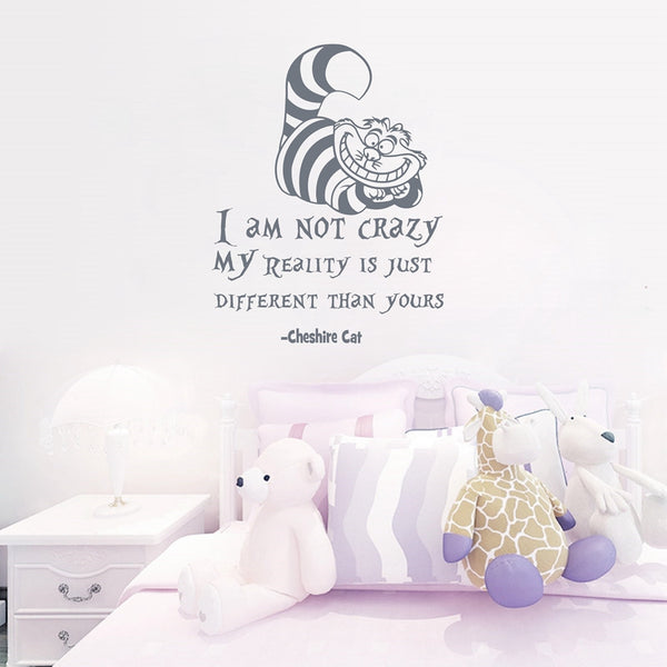 Cheshire Cat Quote "I Am Not Crazy" Wall Decal