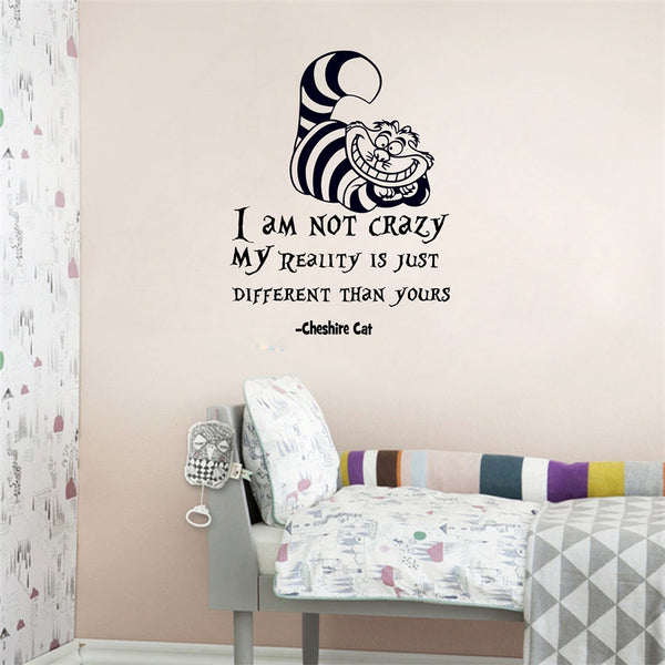 Cheshire Cat Quote "I Am Not Crazy" Wall Decal